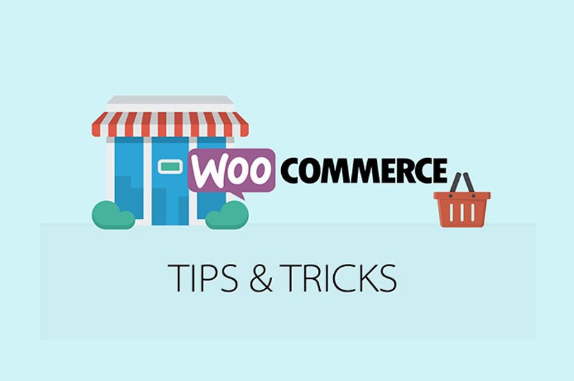 Useful WooCommerce Tips and Tricks